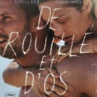 De rouille et d'0s - Jacques Audiard